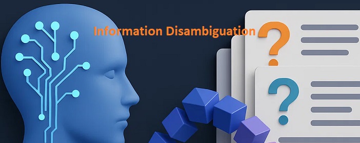 When AI Gets It Wrong: Why Information Disambiguation is Critical Now